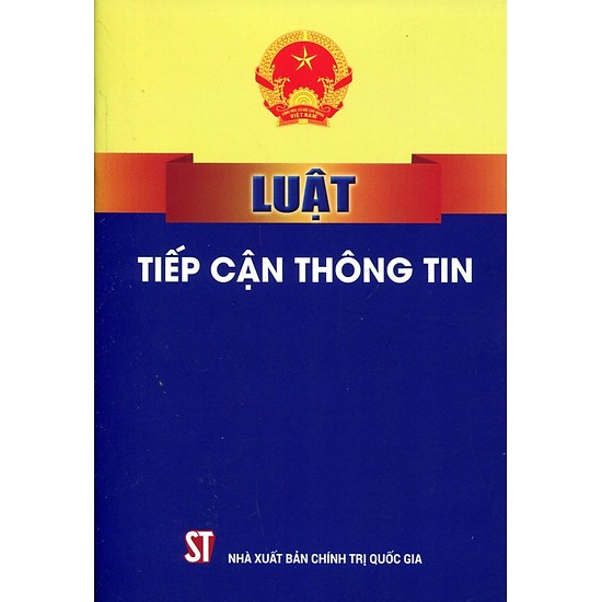 Luật số 104/2016/QH13 ngày 06/4/2016 của Quốc hội; Luật tiếp cận thông tin